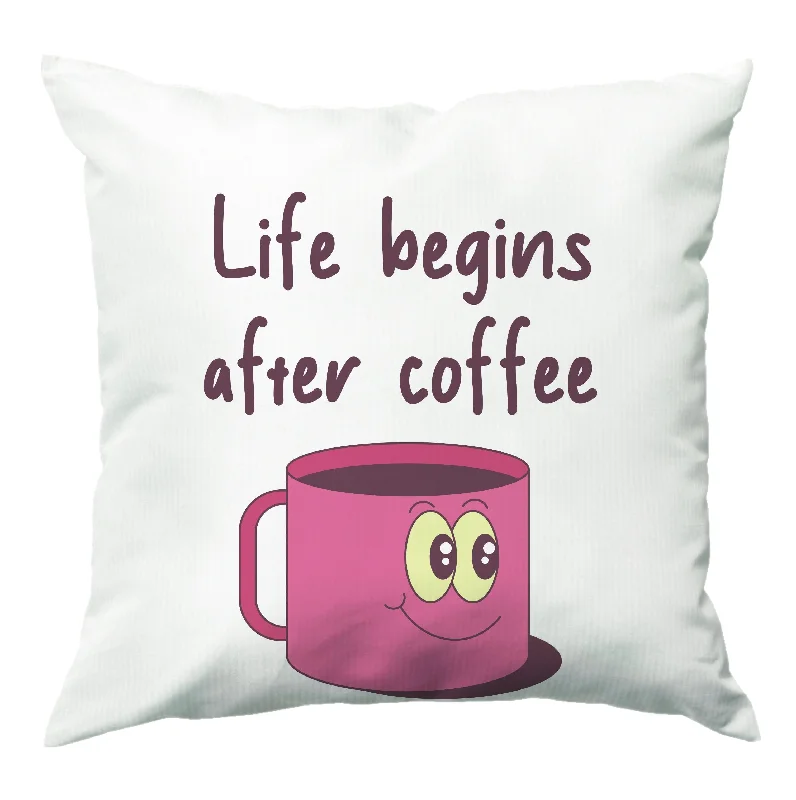 Take Advantage Life Begins After Coffee - Aesthetic Quote Cushion