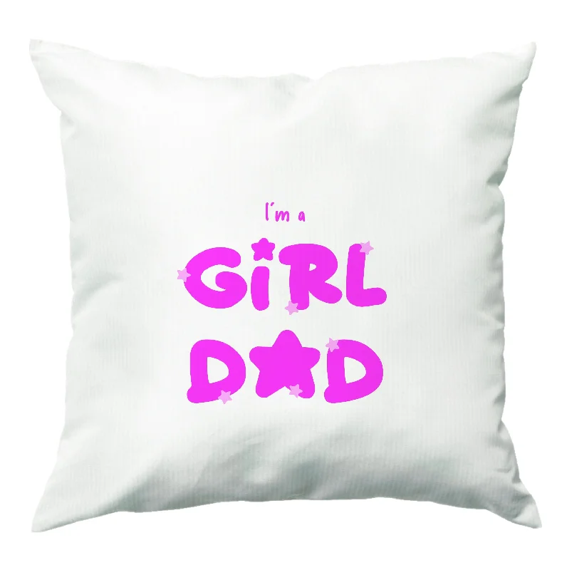 Can't Be Beat I'm A Girl Dad - Personalised Father's Day Cushion