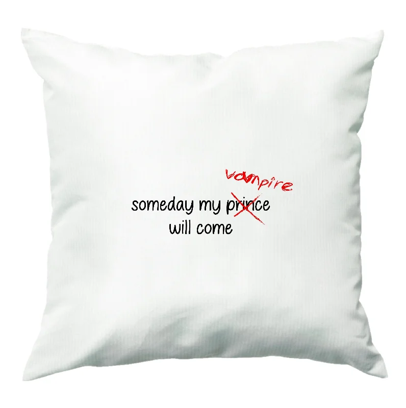 Price Rollback Someday My Vampire Will Come - VD Cushion