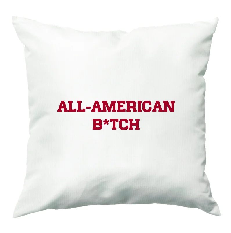 Don't Wait All American B*tch - Olivia Cushion