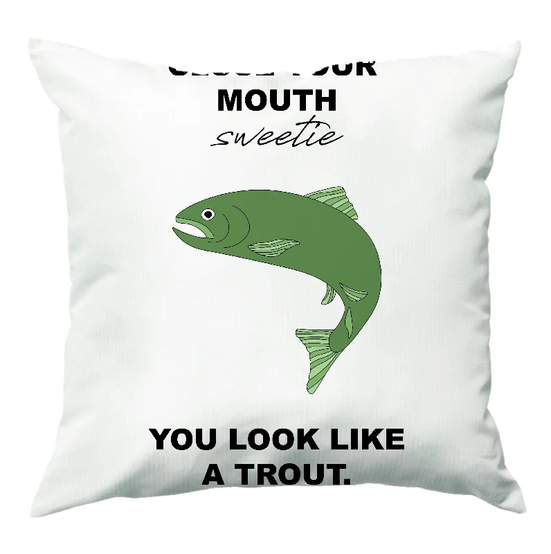 Take Advantage Close Your Mouth Cushion