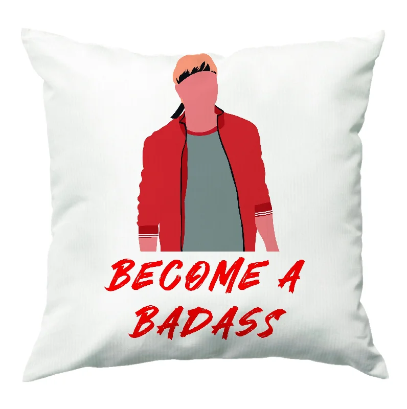 Weekend Special Become A Badass Cushion